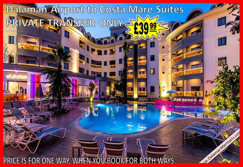 Dalaman Airport to Costa Mare Suites Hotel Marmaris